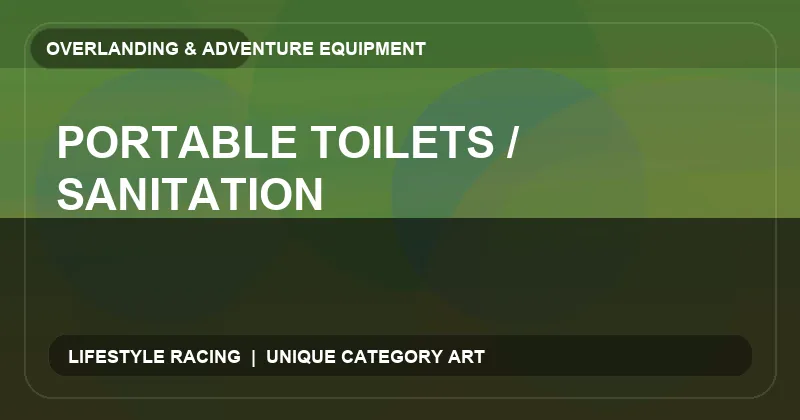Portable Toilets / Sanitation